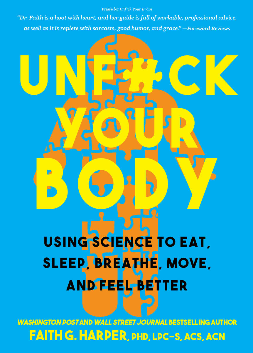Unfuck Your Body Harper Phd Lpcs Acs Acn Faith G