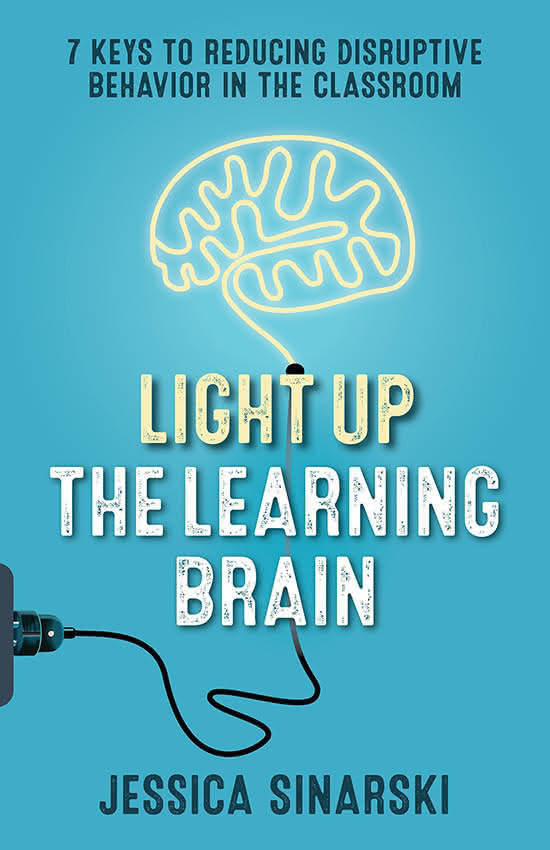 Light Up The Learning Brain Jessica Sinarski