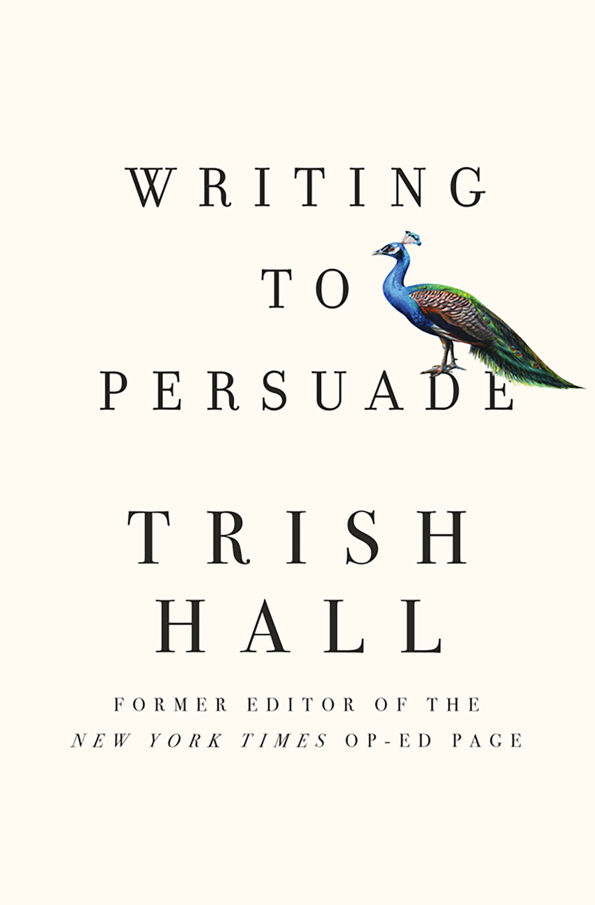Writing To Persuade Trish Hall