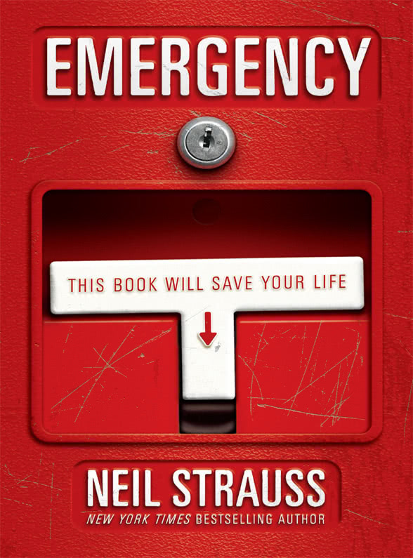 Emergency This Book Will Save Your Life Neil Strauss