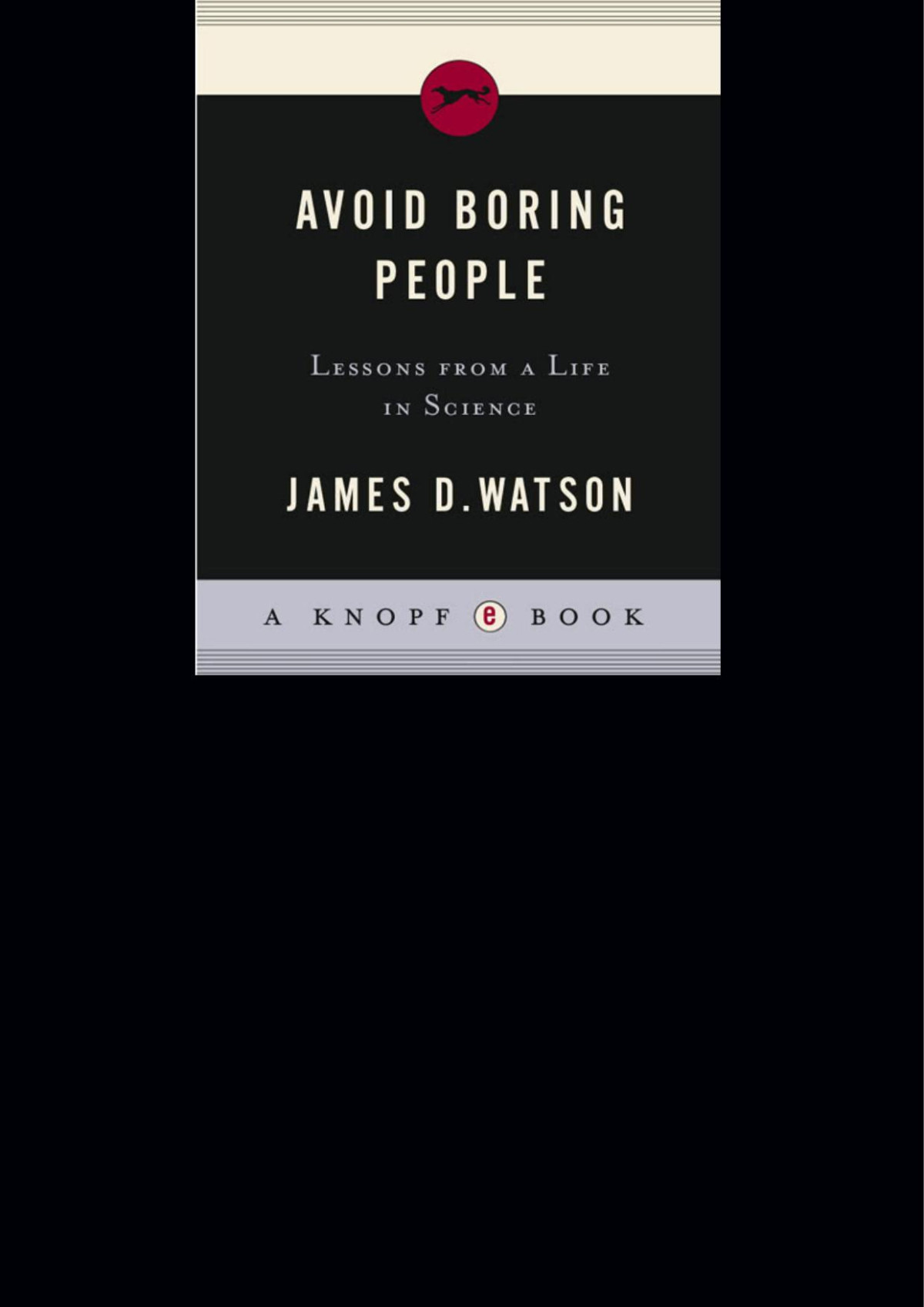 Avoid Boring People James D Watson