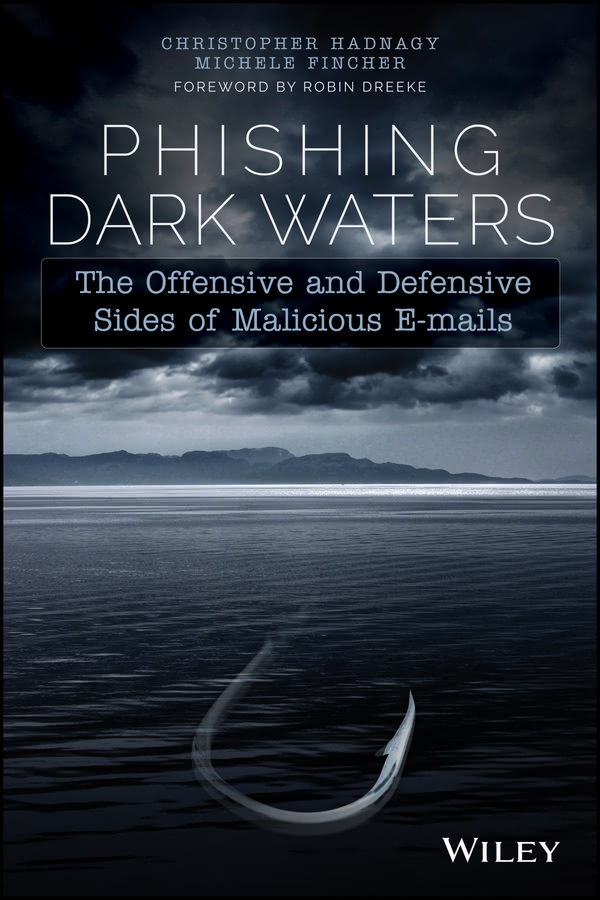 Phishing Dark Waters Christopher Hadnagy Michele Fincher