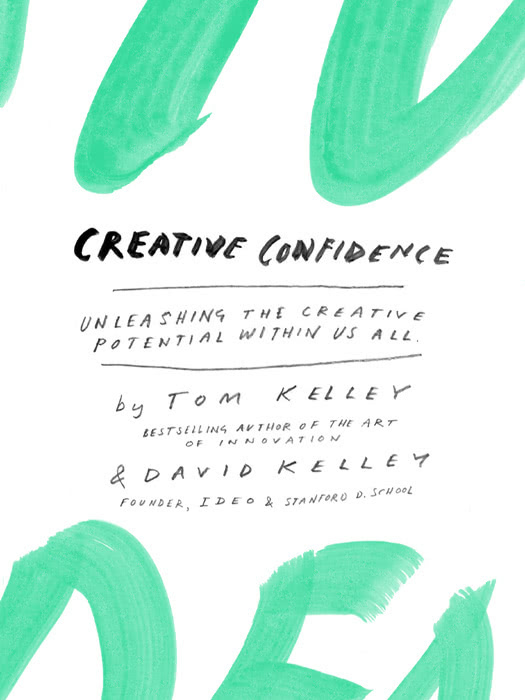 Creative Confidence Tom Kelley