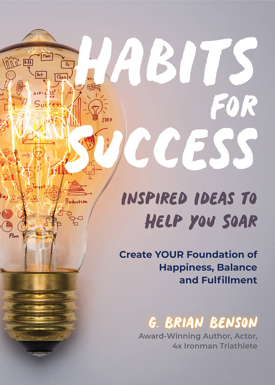 Habits For Success G Brian Benson