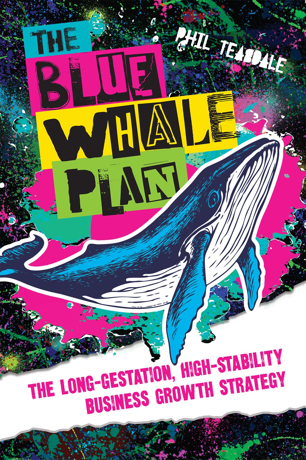 The Blue Whale Plan Phil Teasdale