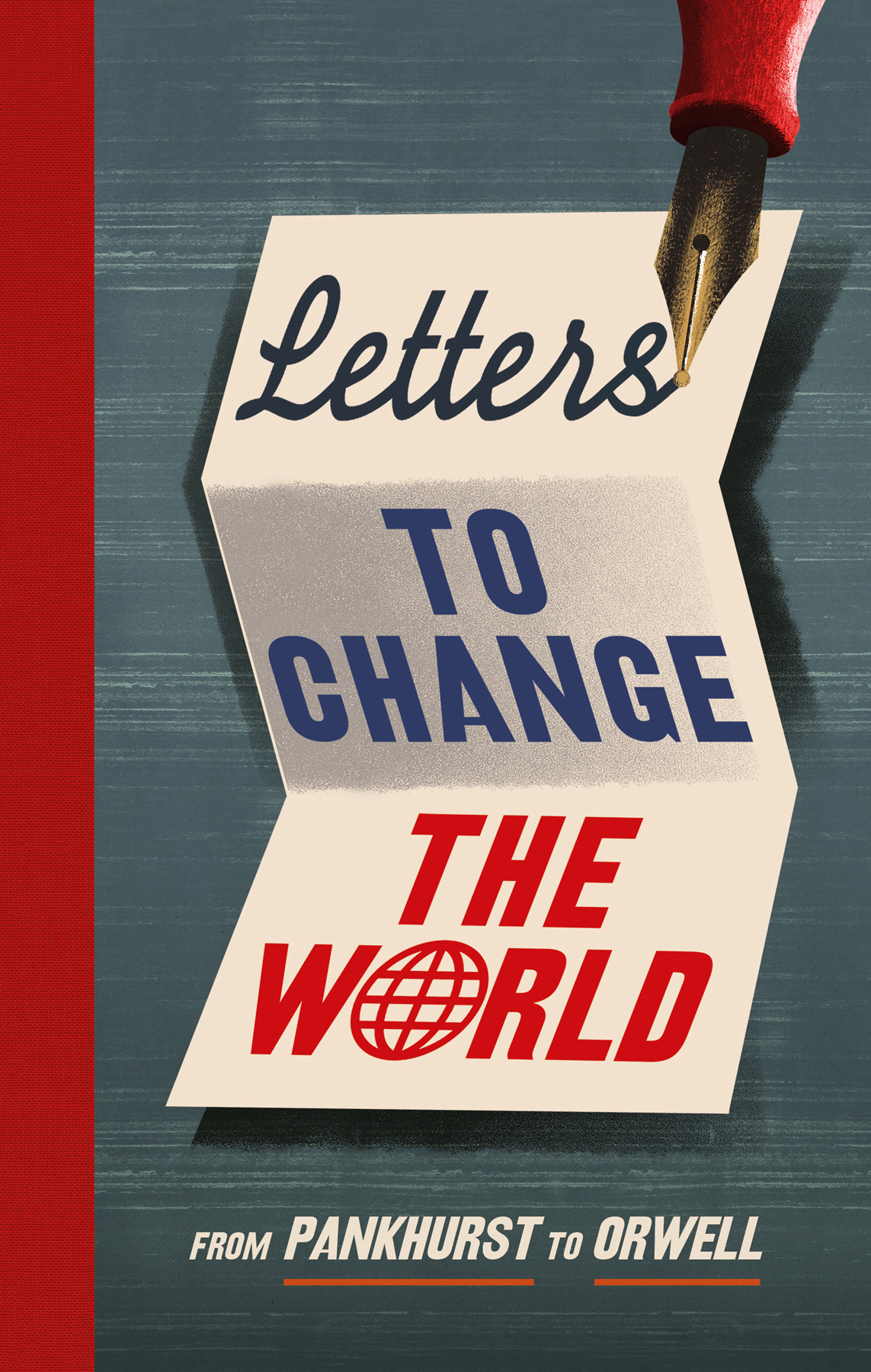 Letters To Change The World Travis Elborough
