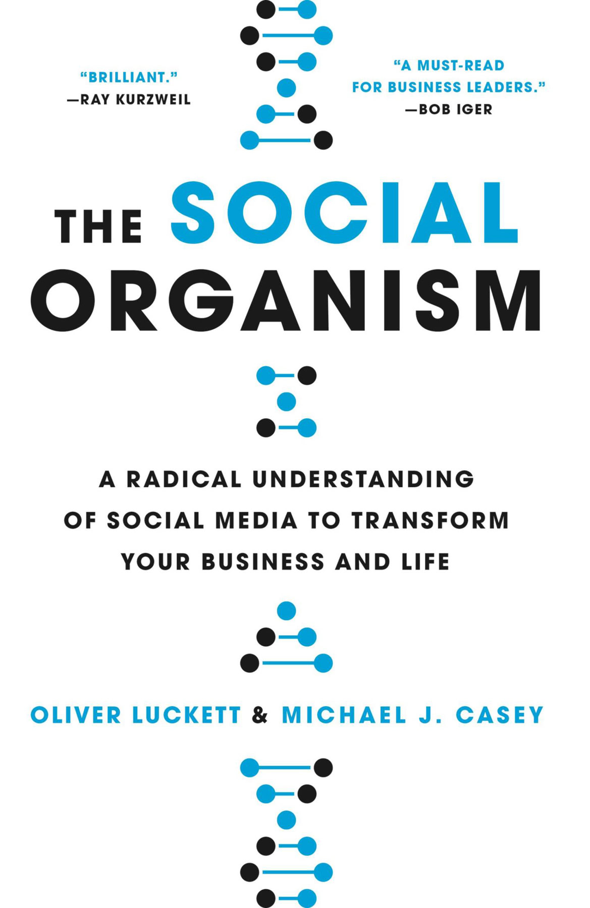 The Social Organism Oliver Luckett Michael J Casey