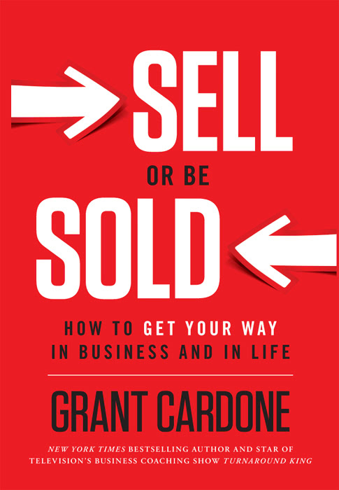 Sell Or Be Sold Grant Cardone