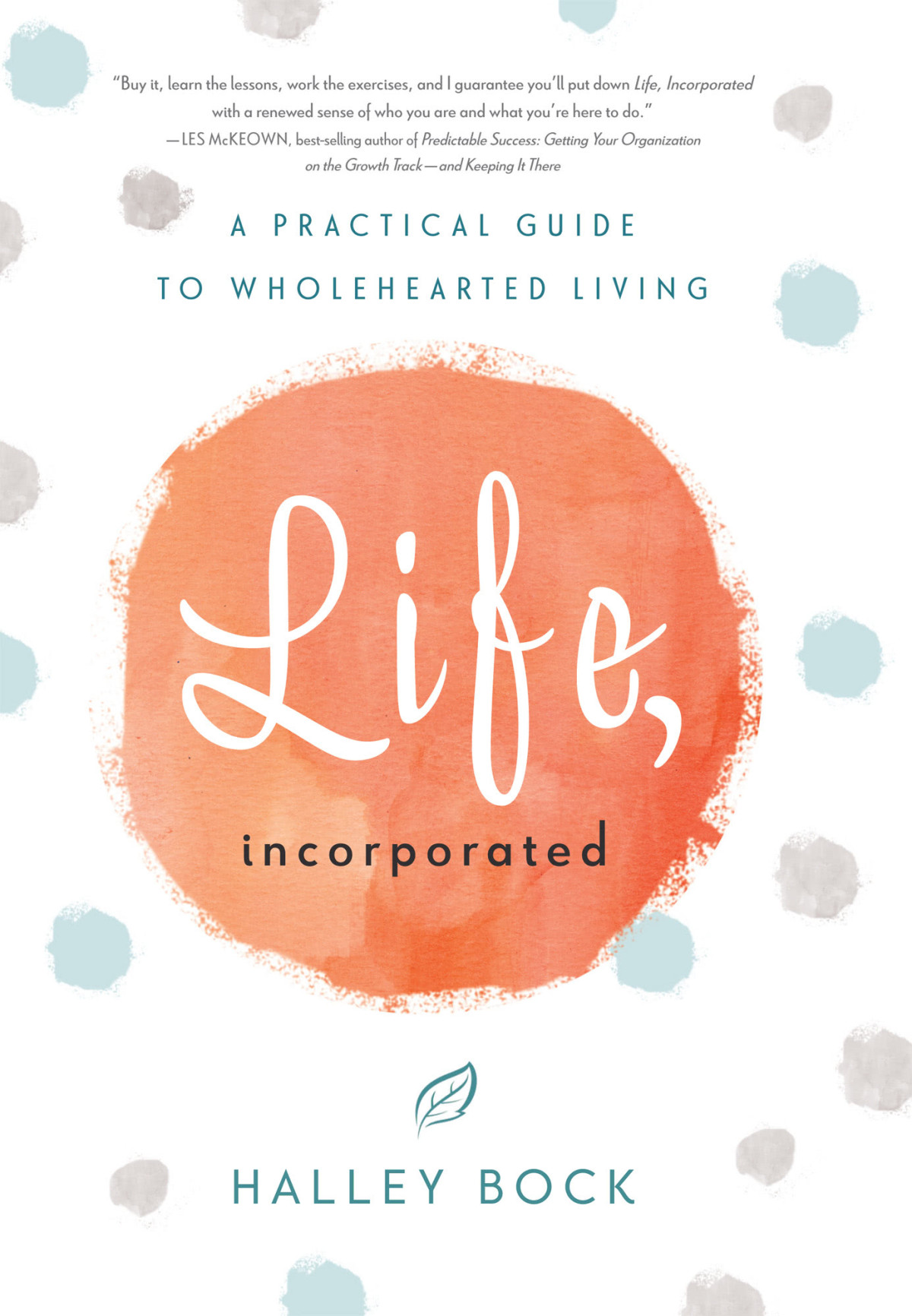 Life Incorporated Halley Bock