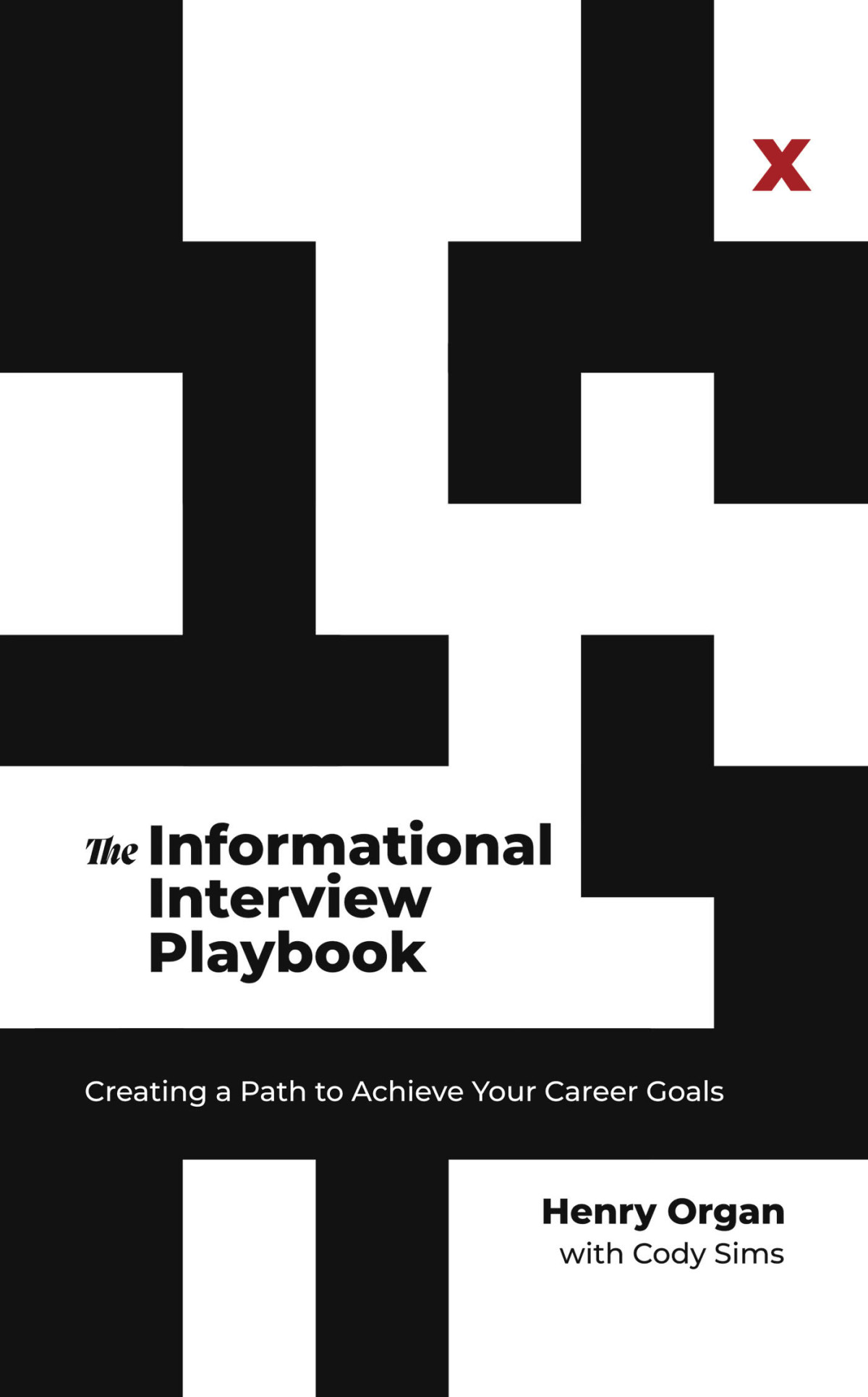 The Informational Interview Playbook Henry Organ With Cody Sims