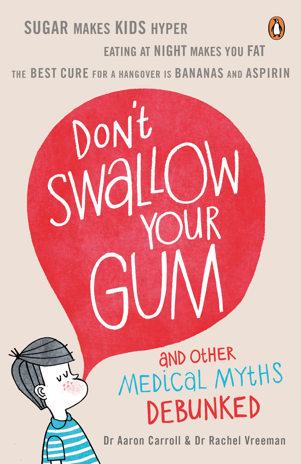 Dont Swallow Your Gum Aaron Carroll Dr Rachel Vreeman