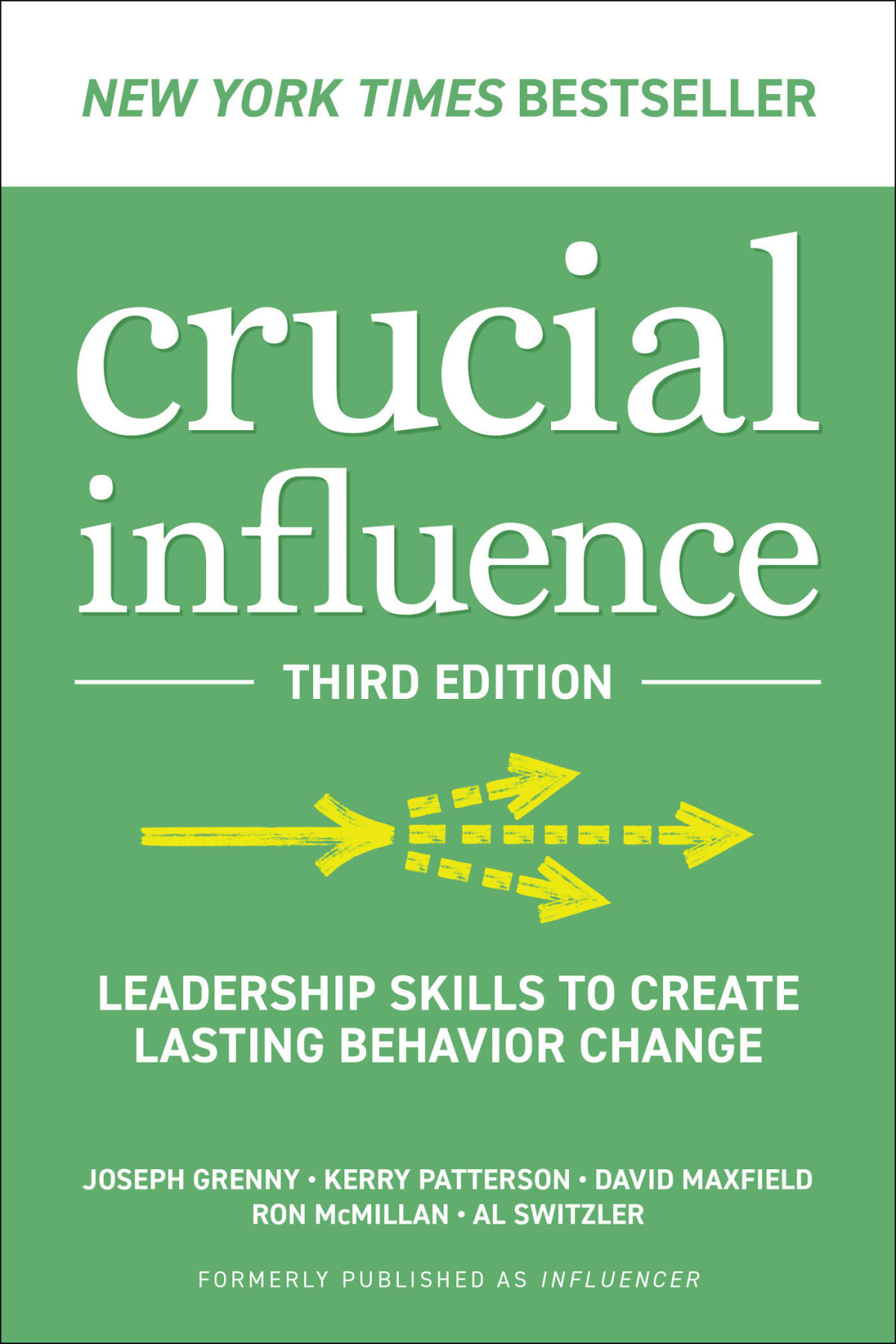 Crucial Influence 3rd Edition Joseph Grenny Kerry Patterson David Maxfield