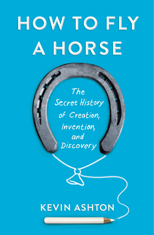 How To Fly A Horse Kevin Ashton