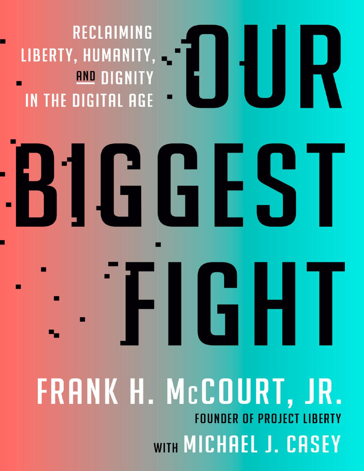 Our Biggest Fight Frank H Mccourt Jr