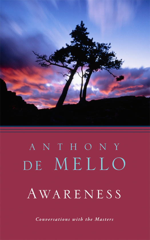 Awareness Anthony De Mello