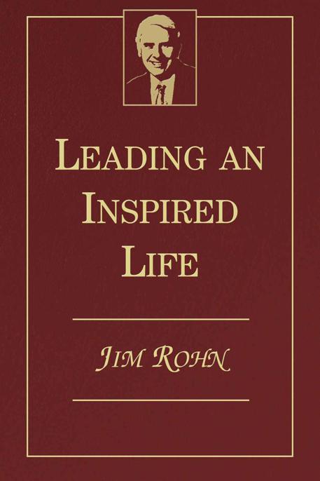 Leading An Inspired Life Rohn Jim