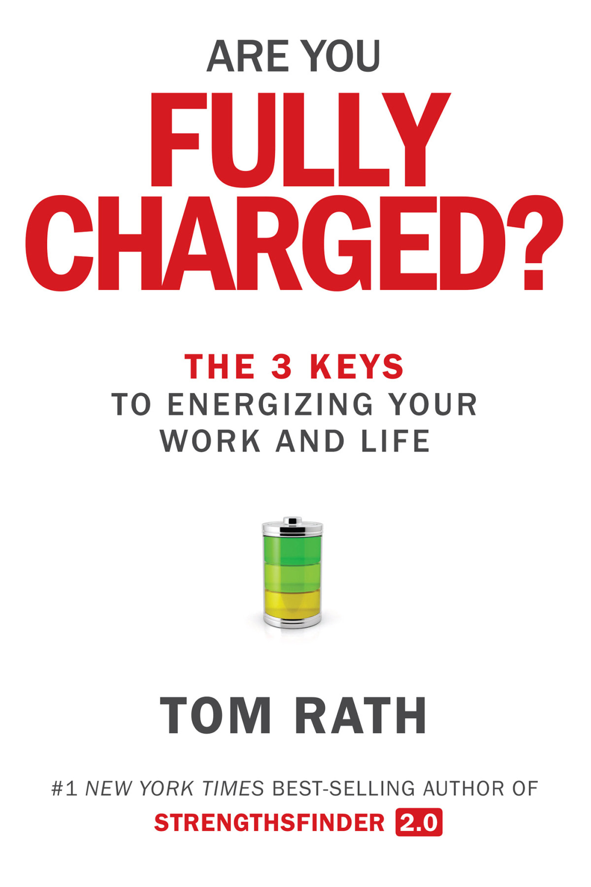 Are You Fully Charged Tom Rath