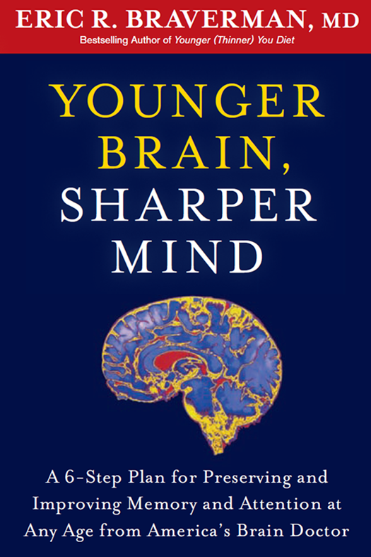 Younger Brain Sharper Mind Eric Braverman