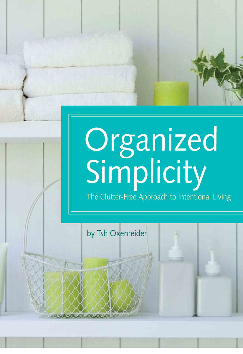 Organized Simplicity Tsh Oxenreider