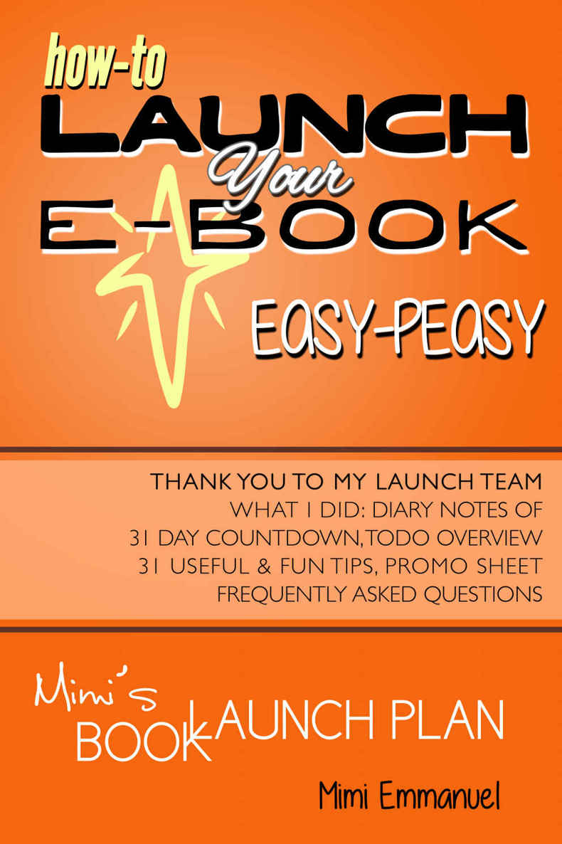 Mimis Book Launch Plan How To Launch Your Ebook Easypeasy With Diary Notes Of 31day Countdown And Todo Overview Mimi Emmanuel