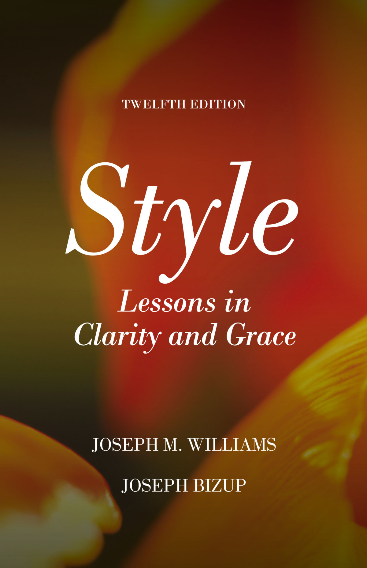 Style Lessons In Clarity And Grace 12e Joseph M Williams Joseph Bizup