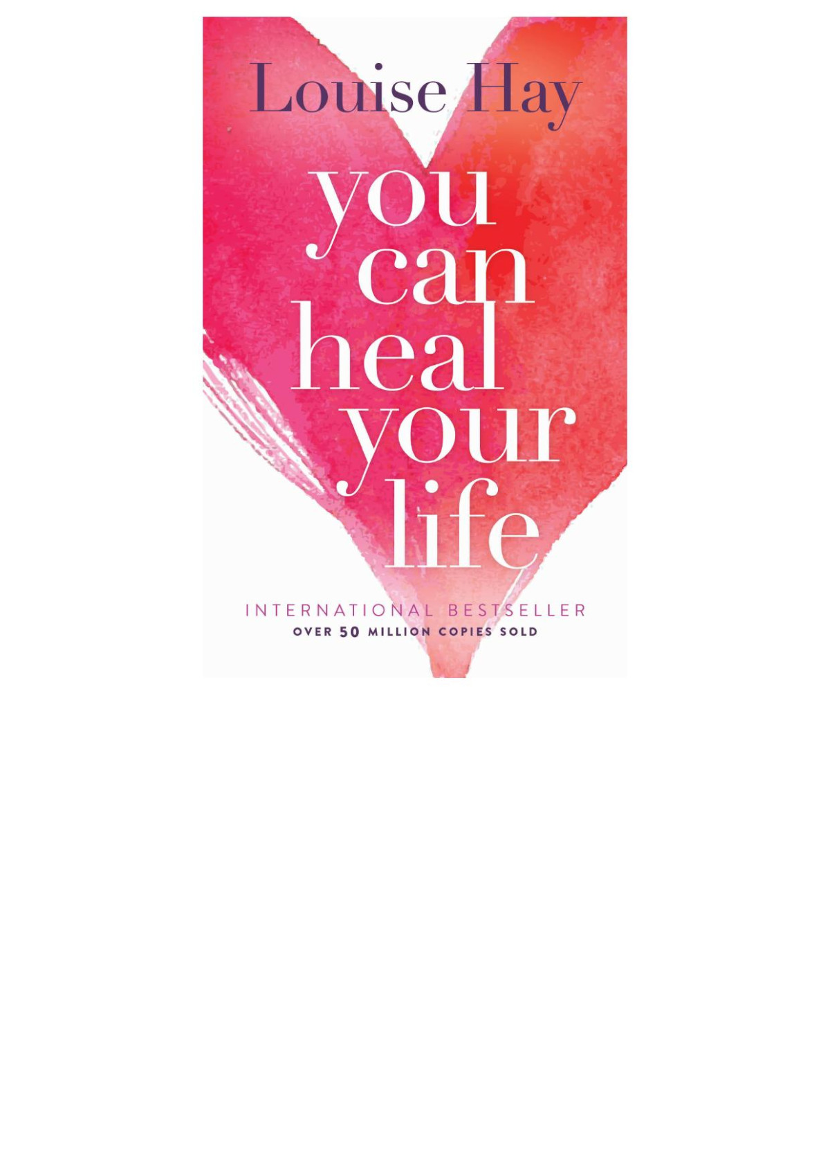 You Can Heal Your Life Louise L Hay