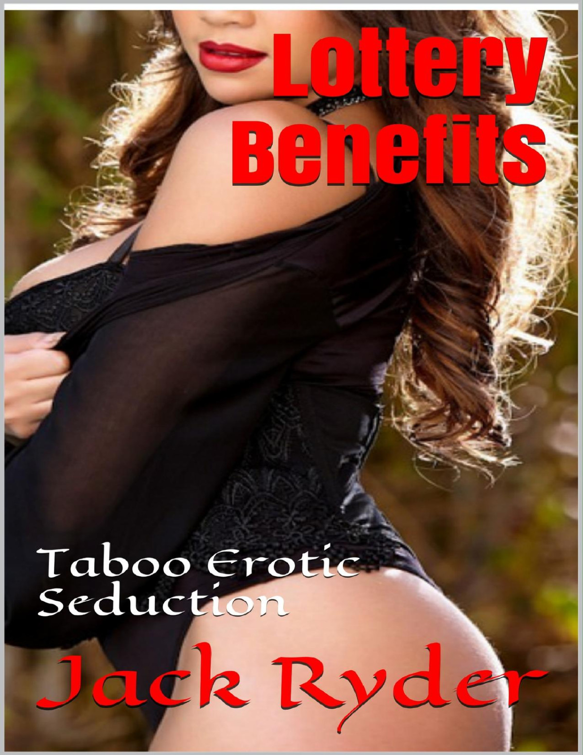Lottery Benefits Taboo Erotic Seduction Ryder Jack