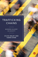 Trafficking Chains Modern Slavery In Society Sylvia Walby Karen Shire