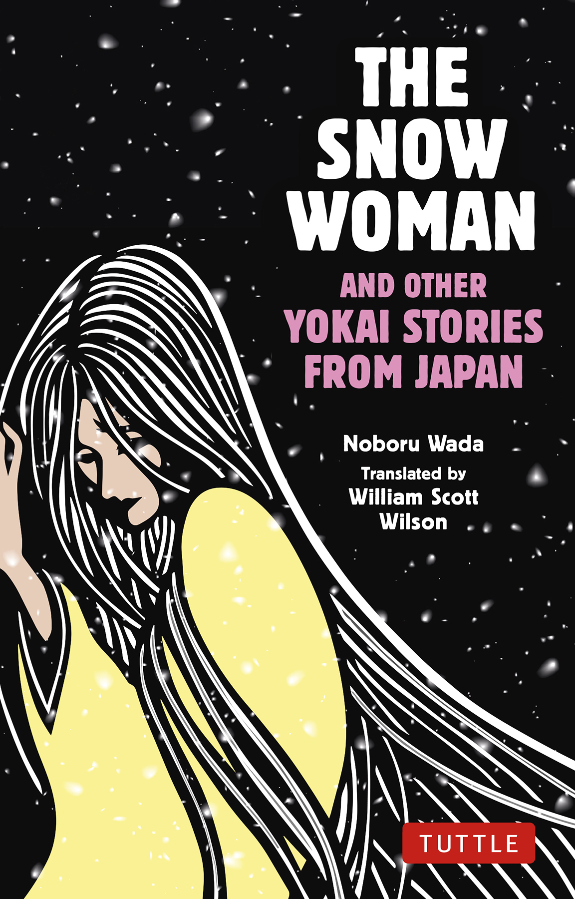 Snow Woman And Other Yokai Stories From Japan Noboru Wada