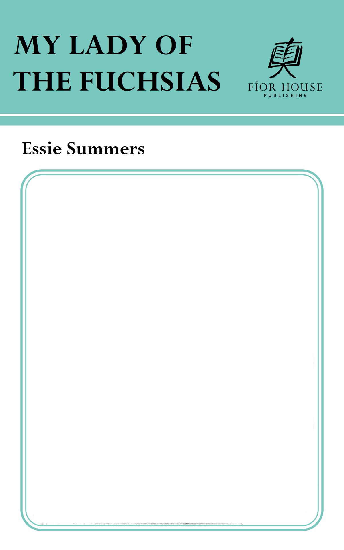 My Lady Of The Fuchsias Volume 44 Of Collected Works Of Essie Summers Essie Summers