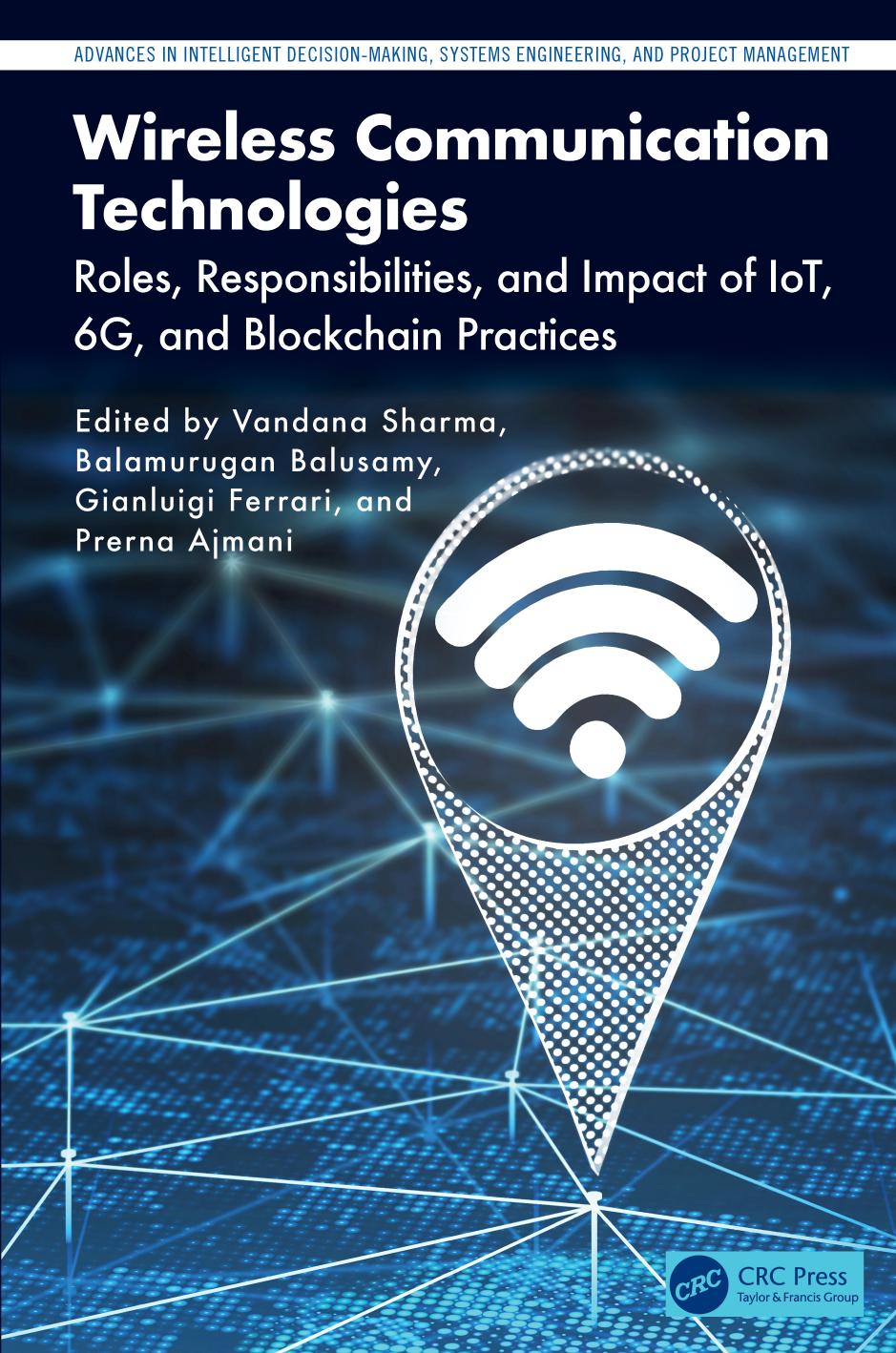 Wireless Communication Technologies Roles Responsibilities And Impact Of Iot 6g And Blockchain Practices Vandana Sharma