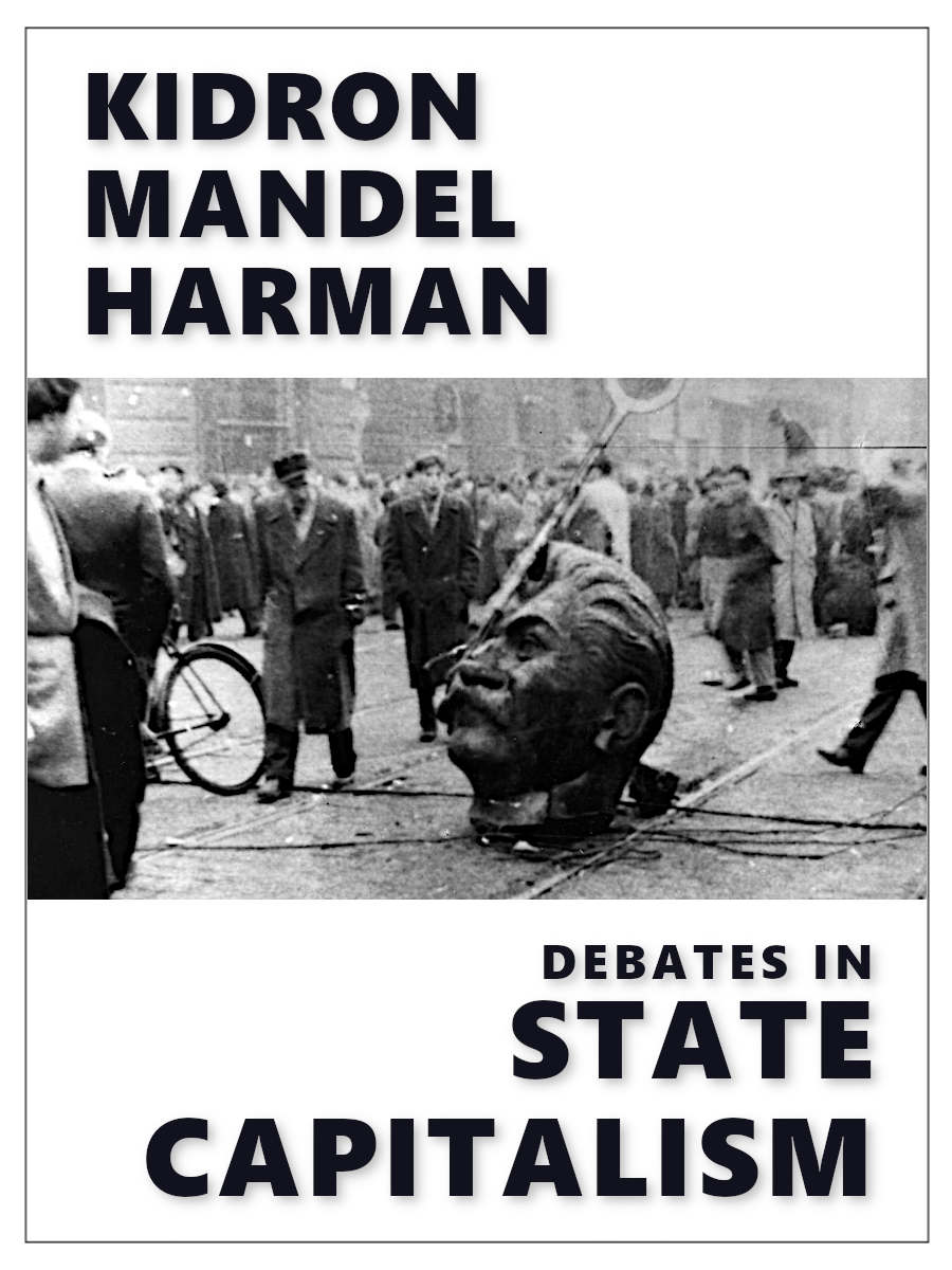Debates In State Capitalism Michael Kidron Ernest Mandel Chris Harman