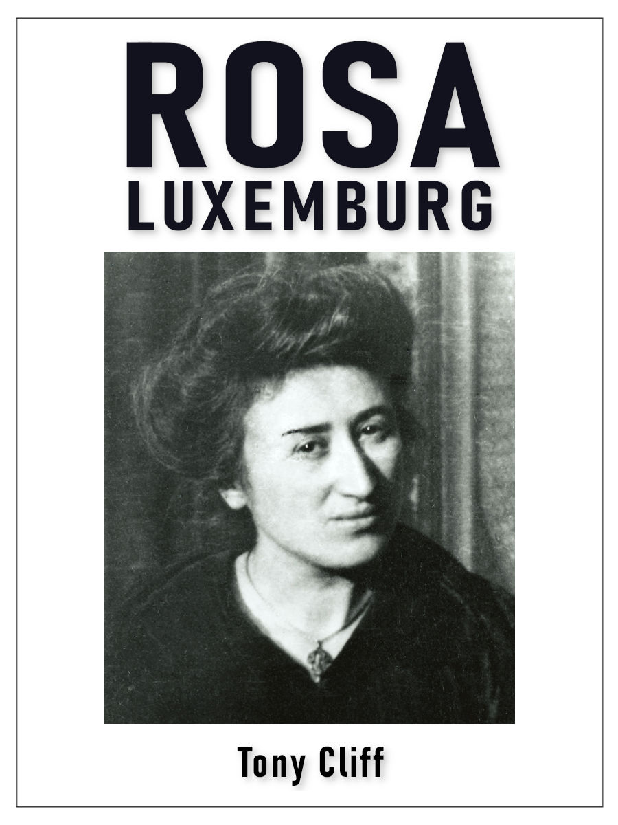 Rosa Luxemburg Tony Cliff