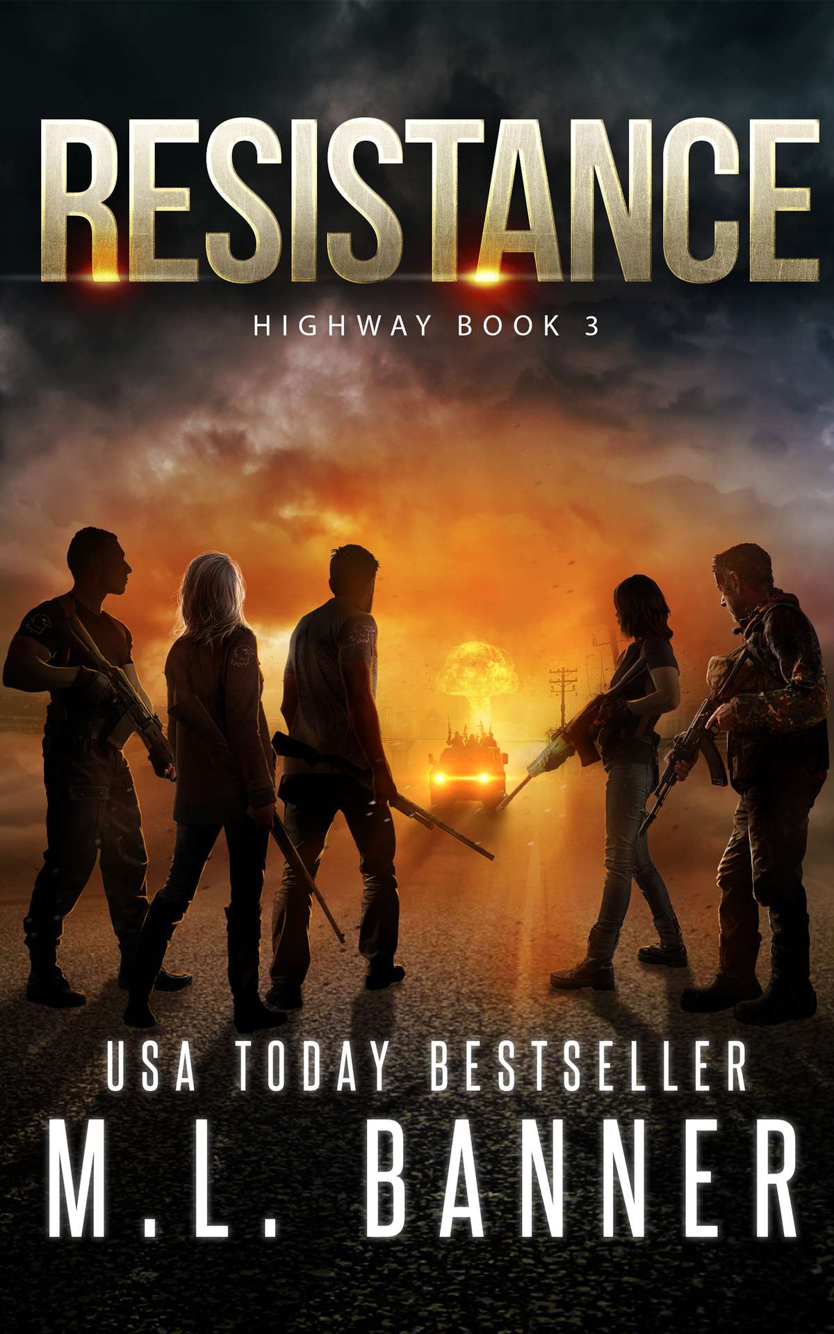 Resistance An Apocalyptic Thriller Highway Book 3 Ml Banner