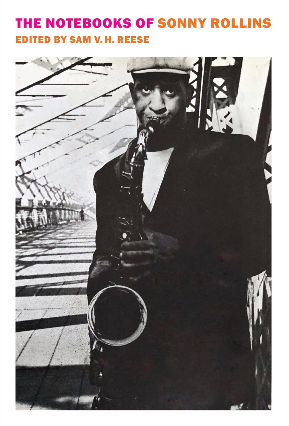 The Notebooks Of Sonny Rollins Sonny Rollins Sam V H Reese