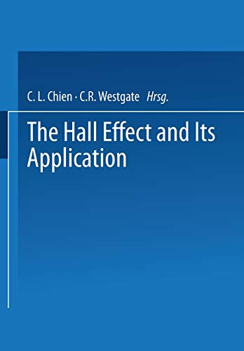 The Hall Effect And Its Applications 1980th Edition Cl Chien And Crwestgate