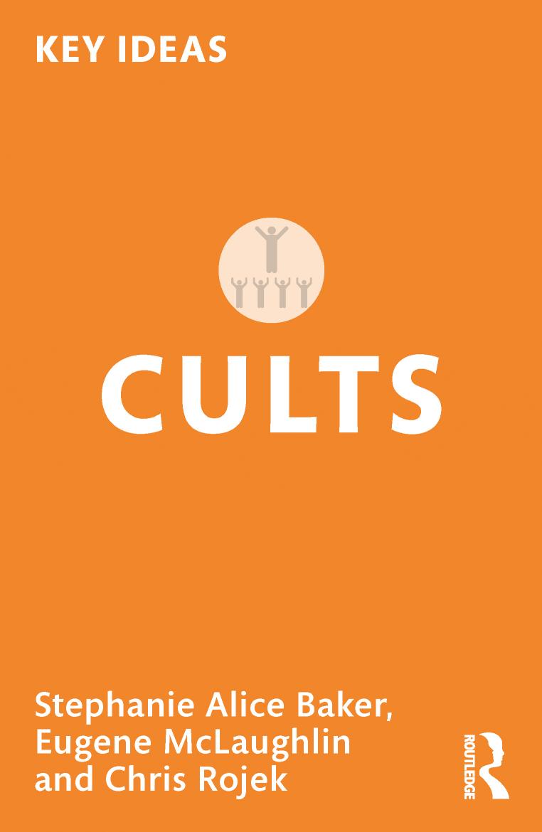 Cults Stephanie Alice Baker Eugene Mclaughlin Chris Rojek