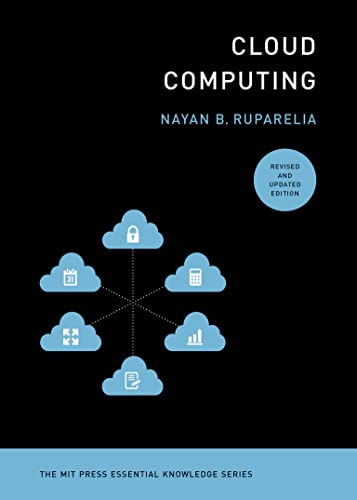 Cloud Computing Mit Press Essential Knowledge Revised And Updated Edition Updated Nayan B Ruparelia