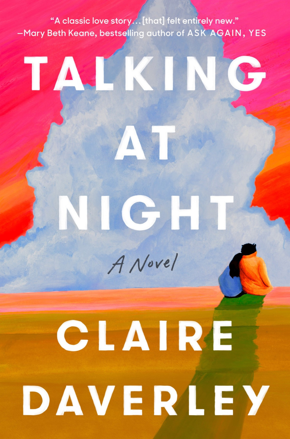 Talking At Night A Novel Claire Daverley