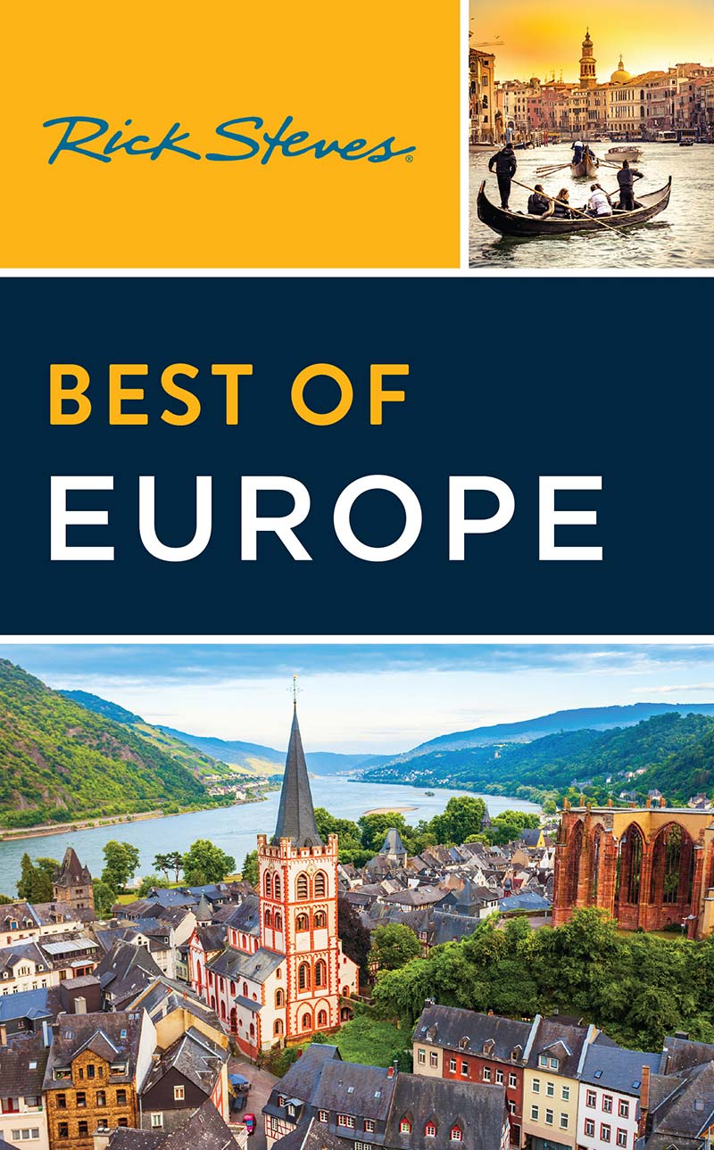 Rick Steves Best Of Europe 4th Edition Rick Steves