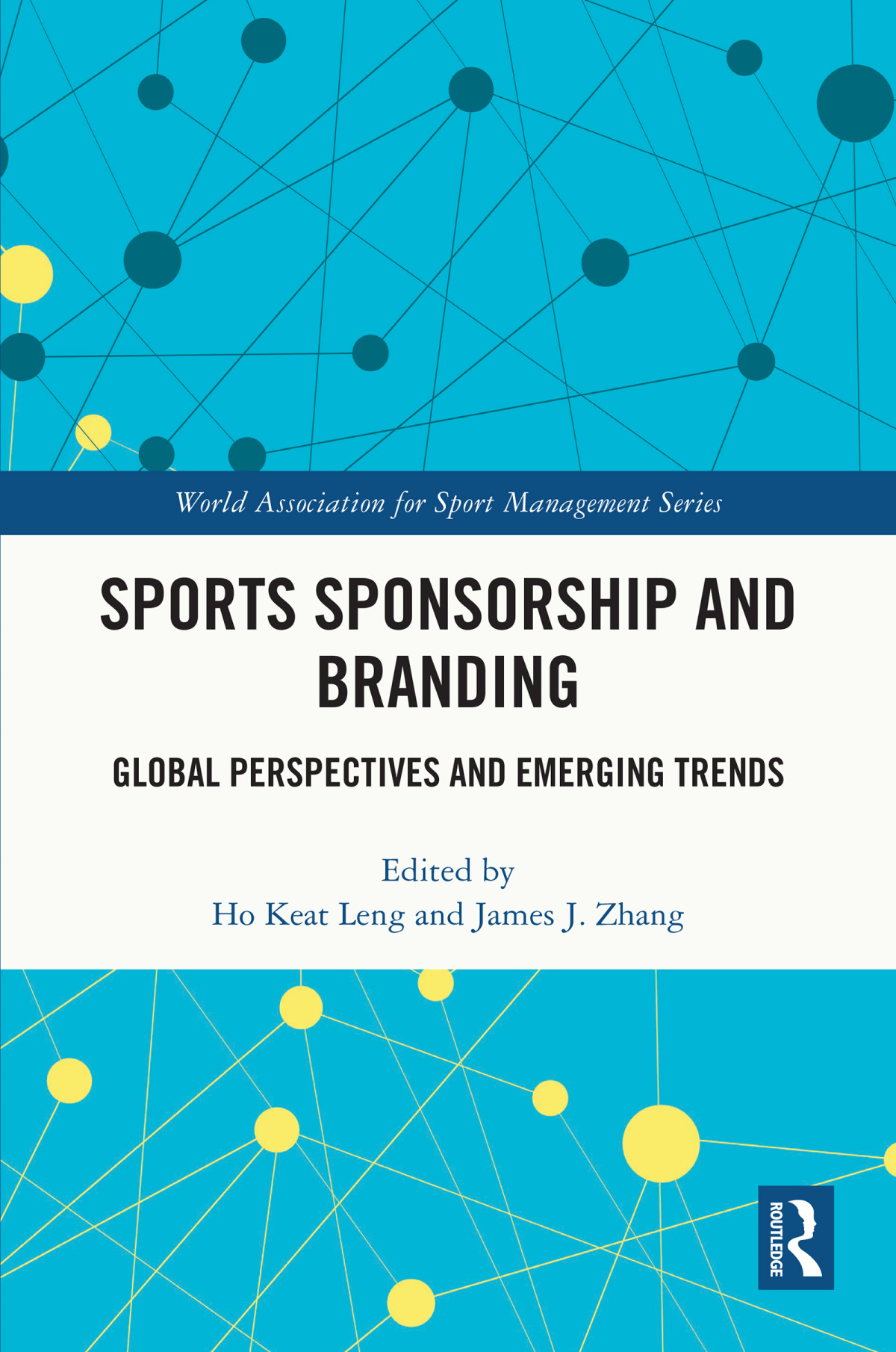 Sports Sponsorship And Branding Ho Keat Lengjames J Zhang James J Zhang