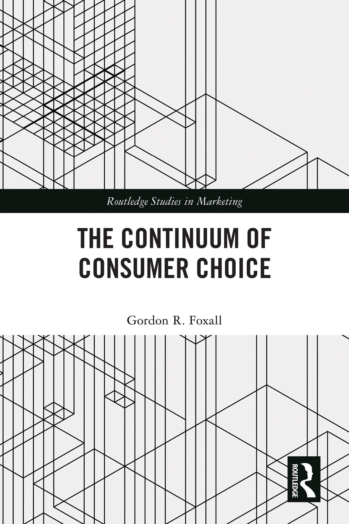 The Continuum Of Consumer Choice Gordon R Foxall
