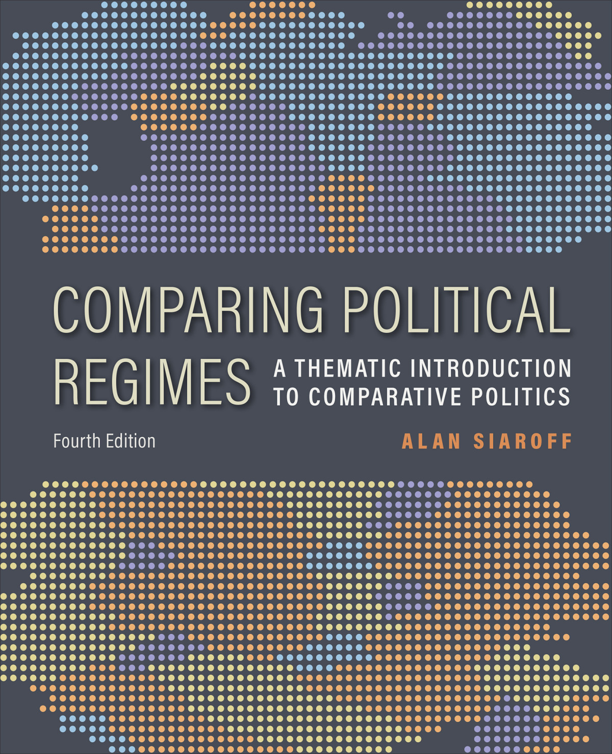 Comparing Political Regimes Alan Siaroff