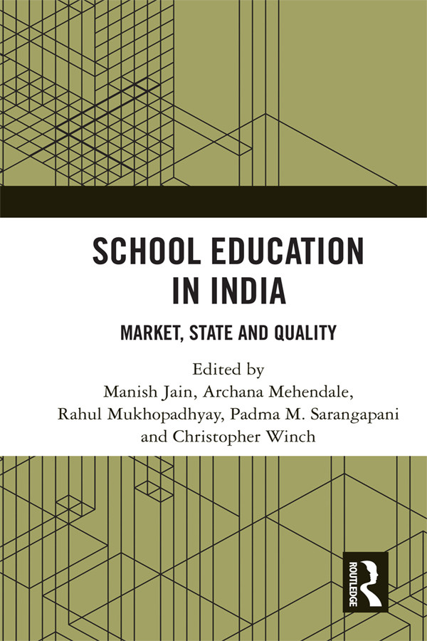 School Education In India Manish Jain Archana Mehendale Rahul Mukhopadhyay