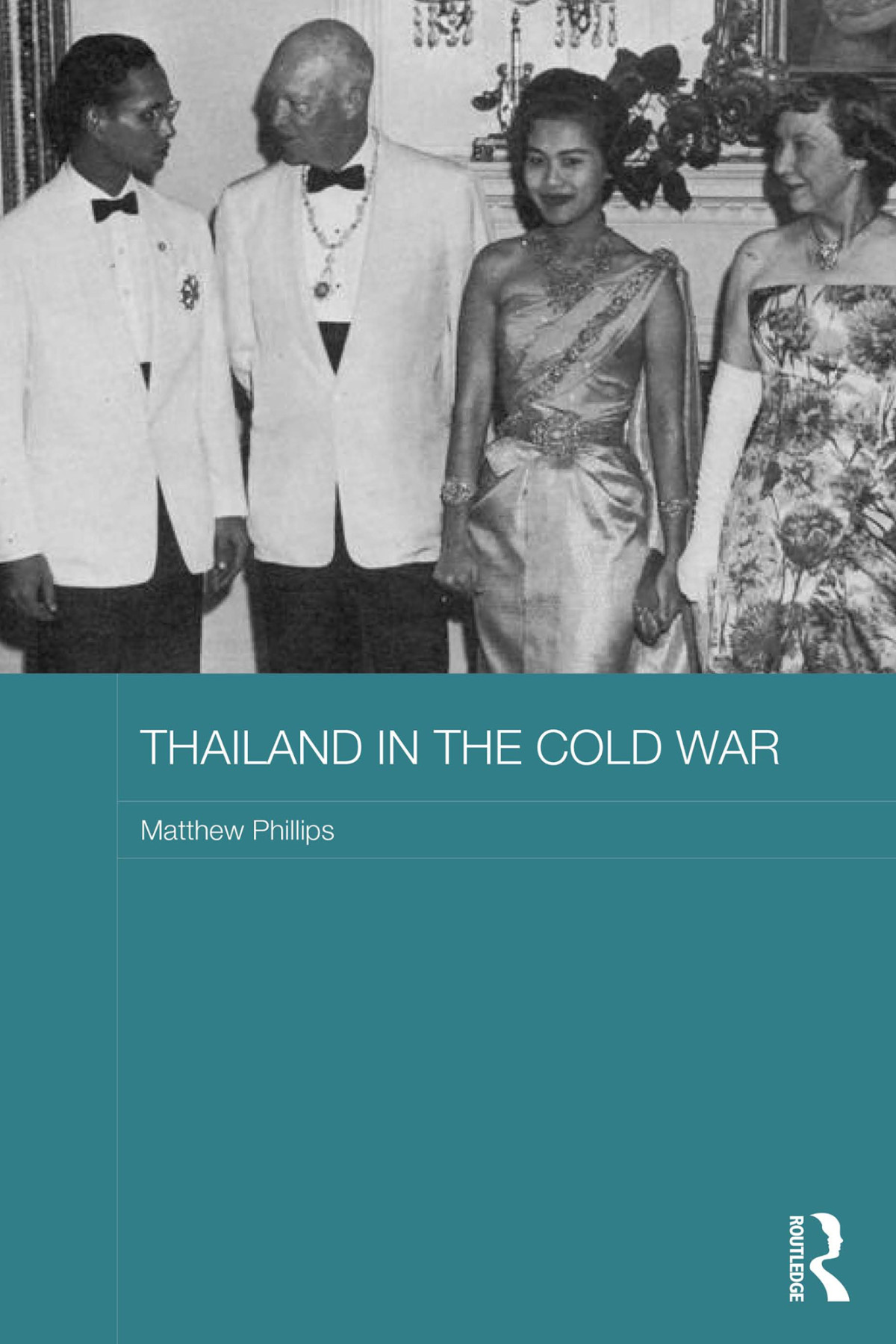 Thailand In The Cold War Matthew Phillips