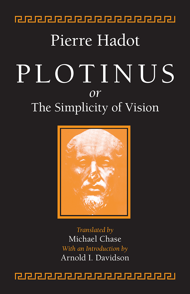 Plotinus Or The Simplicity Of Vision Pierre Hadot