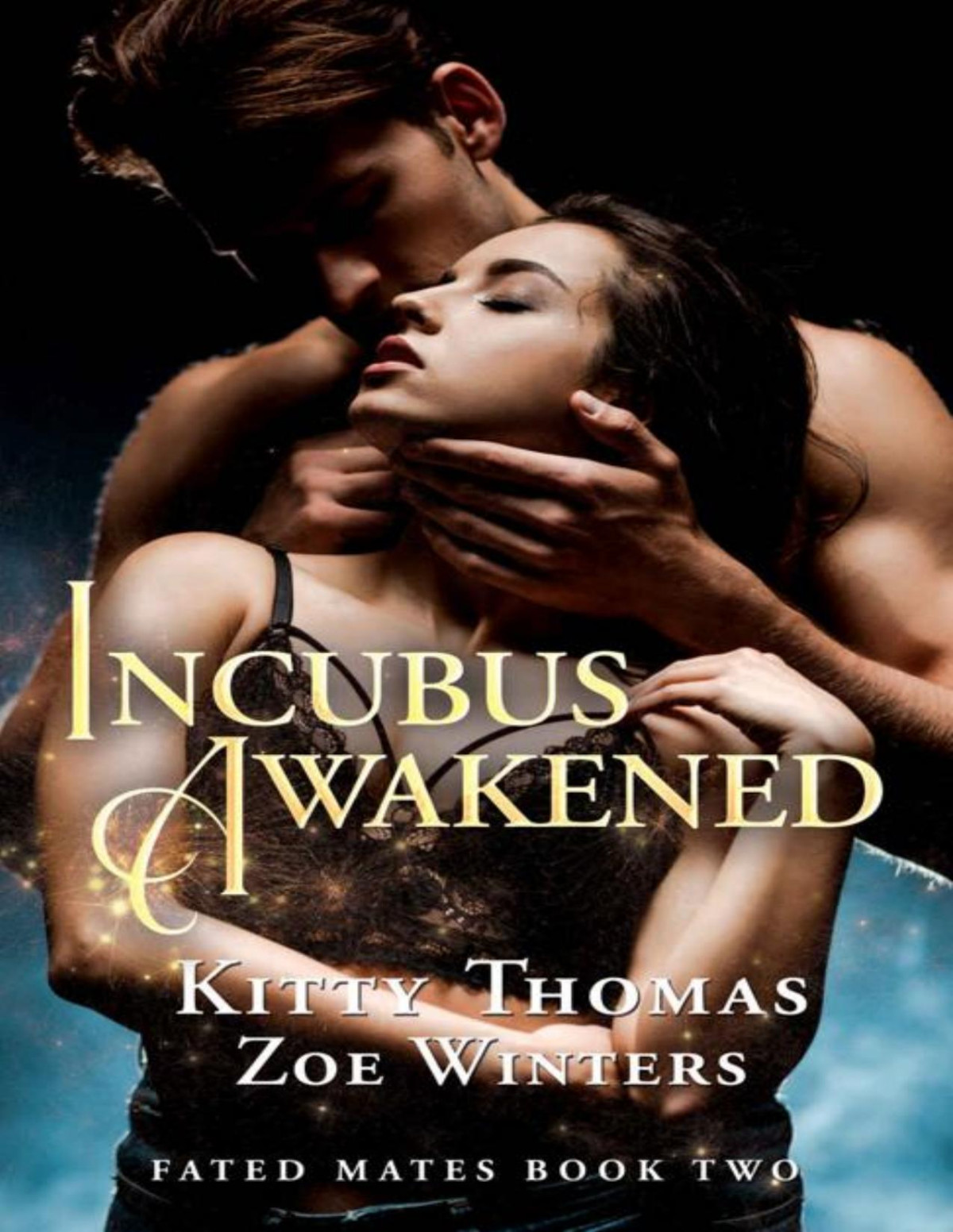 Incubus Awakened Fated Mates Book 2 Kitty Thomas Zoe Winters