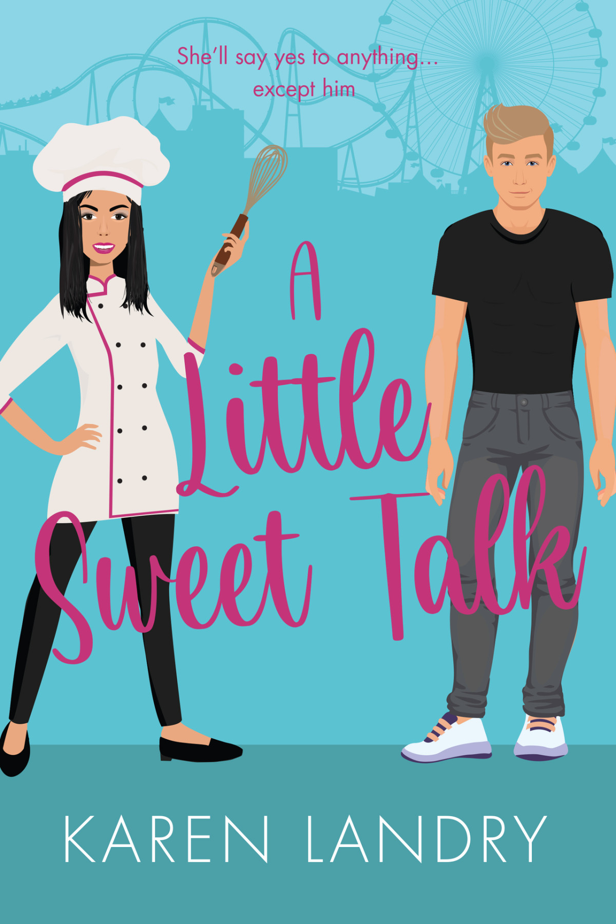 A Little Sweet Talk Karen Landry
