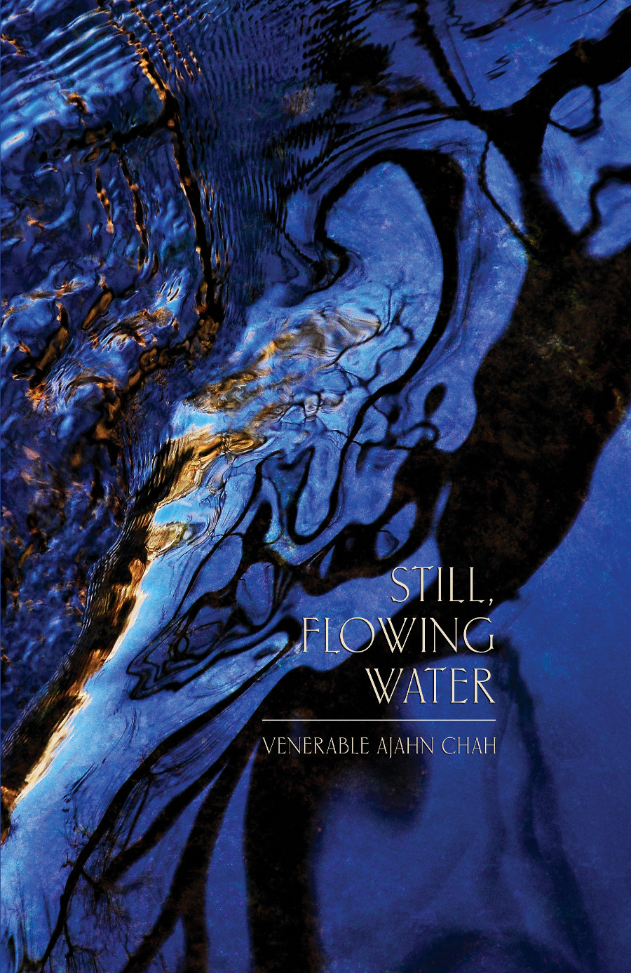Still Flowing Water Eight Dhamma Talks Venerable Ajahn Chah