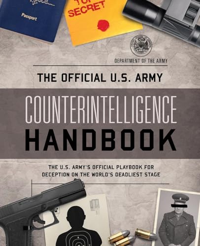 The Official U S Army Counterintelligence Handbook Department Of The Army